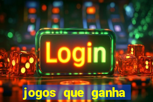 jogos que ganha dinheiro de verdade sem depositar nada